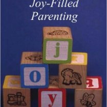 Joy-Filled Parenting